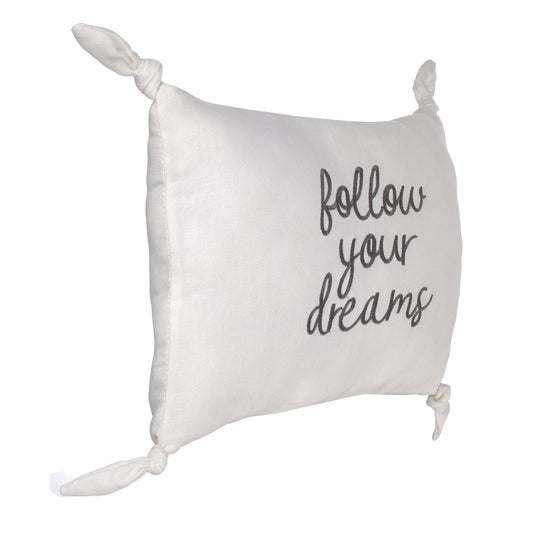 Ever & Ever Follow Your Dreams White Embroidered Tied Corners Decorative Pillow