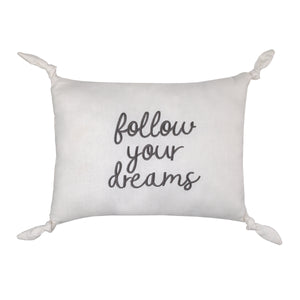 Ever & Ever Follow Your Dreams White Embroidered Tied Corners Decorative Pillow