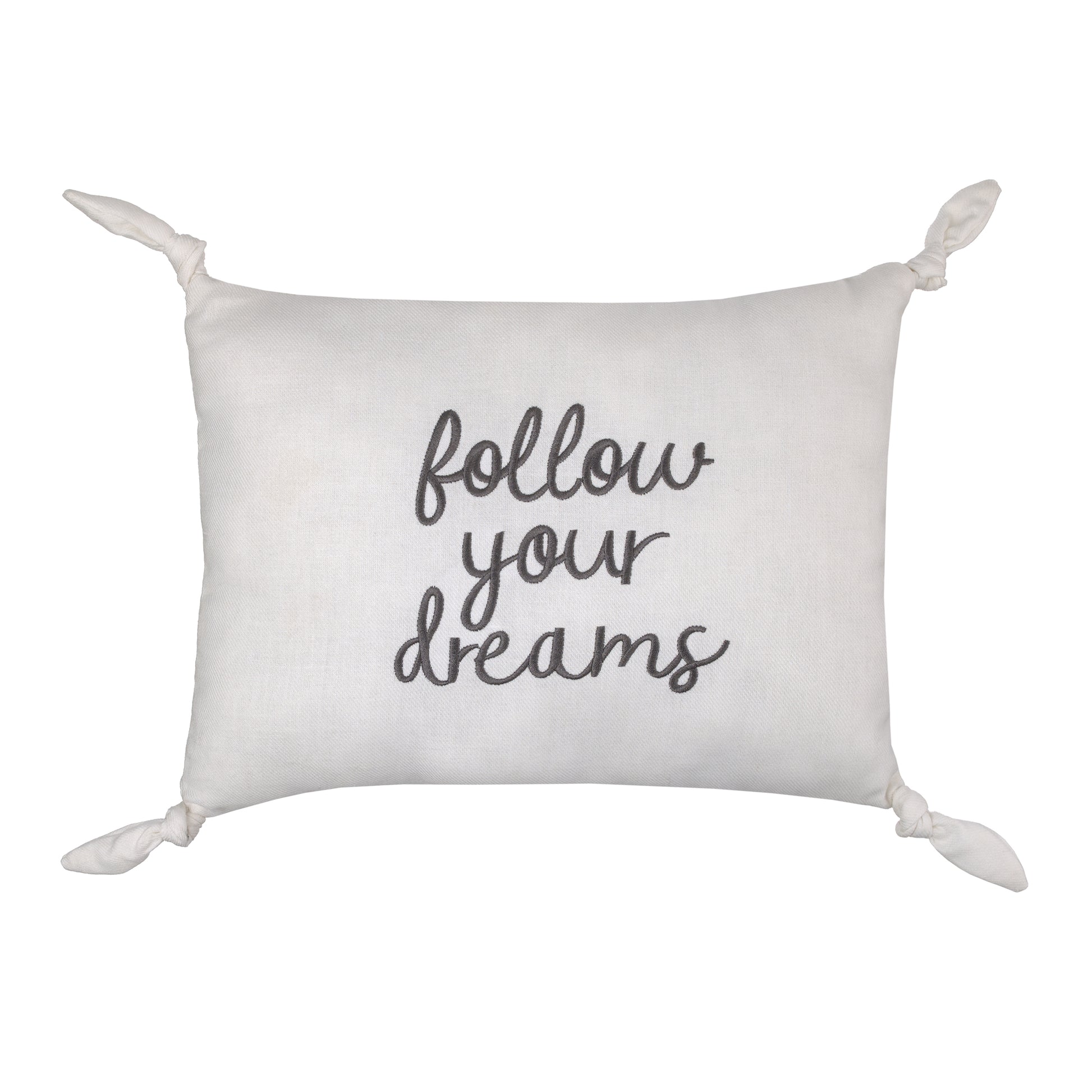 Ever & Ever Follow Your Dreams White Embroidered Tied Corners Decorative Pillow