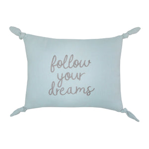 Ever & Ever Follow Your Dreams Dusty Teal Embroidered Tied Corners Decorative Pillow