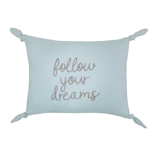 Ever & Ever Follow Your Dreams Dusty Teal Embroidered Tied Corners Decorative Pillow